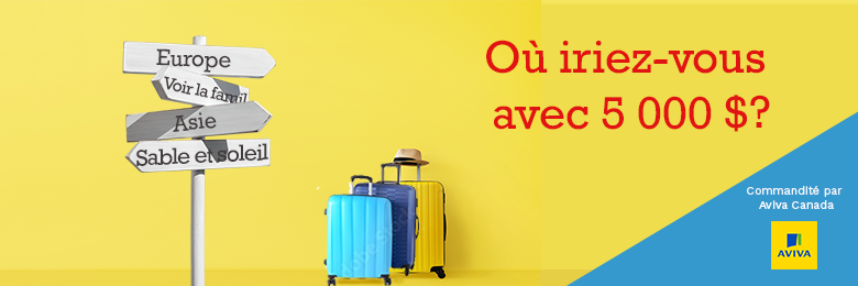 Courrez la chance de gagner notre concours ou iriez-vous avec 5,000 $?